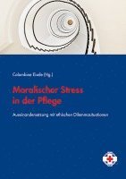 bokomslag Moralischer Stress in der Pflege