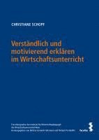 bokomslag Verständlich und motivierend erklären im Wirtschaftsunterricht