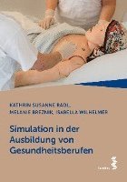 bokomslag Simulation in der Ausbildung von Gesundheitsberufen