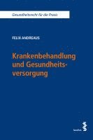 bokomslag Krankenbehandlung und Gesundheitsversorgung