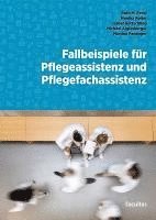 bokomslag Fallbeispiele für Pflegeassistenz und Pflegefachassistenz