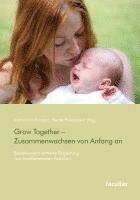 Grow Together - Zusammenwachsen von Anfang an 1