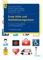 Alexander Aigner, Sophie-Theres Wanka, Alexander Hoffelner, Walter Zell - Erste Hilfe und Notfallmanagement, Häftad