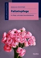Angelika Feichtner - Übungsfragen Palliativpflege, Häftad