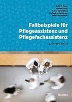 Ruth Fenzl, Monika Reiter, Isabel Gottschling, Michael Aiglesberger, Martina Paminger - Fallbeispiele für Pflegeassistenz und Pflegefachassistenz, Häftad