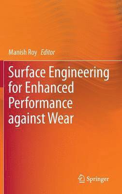 bokomslag Surface Engineering for Enhanced Performance against Wear