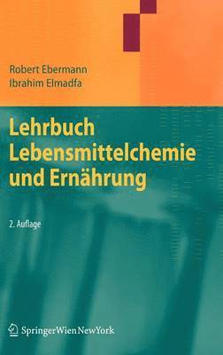 bokomslag Lehrbuch Lebensmittelchemie und Ernhrung