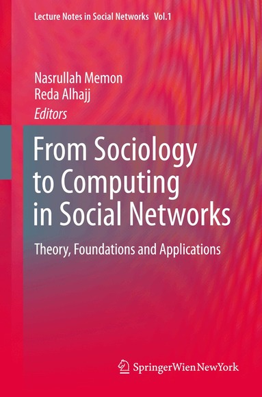 Nasrullah Memon, Reda Alhajj - From Sociology to Computing in Social Networks, Inbunden