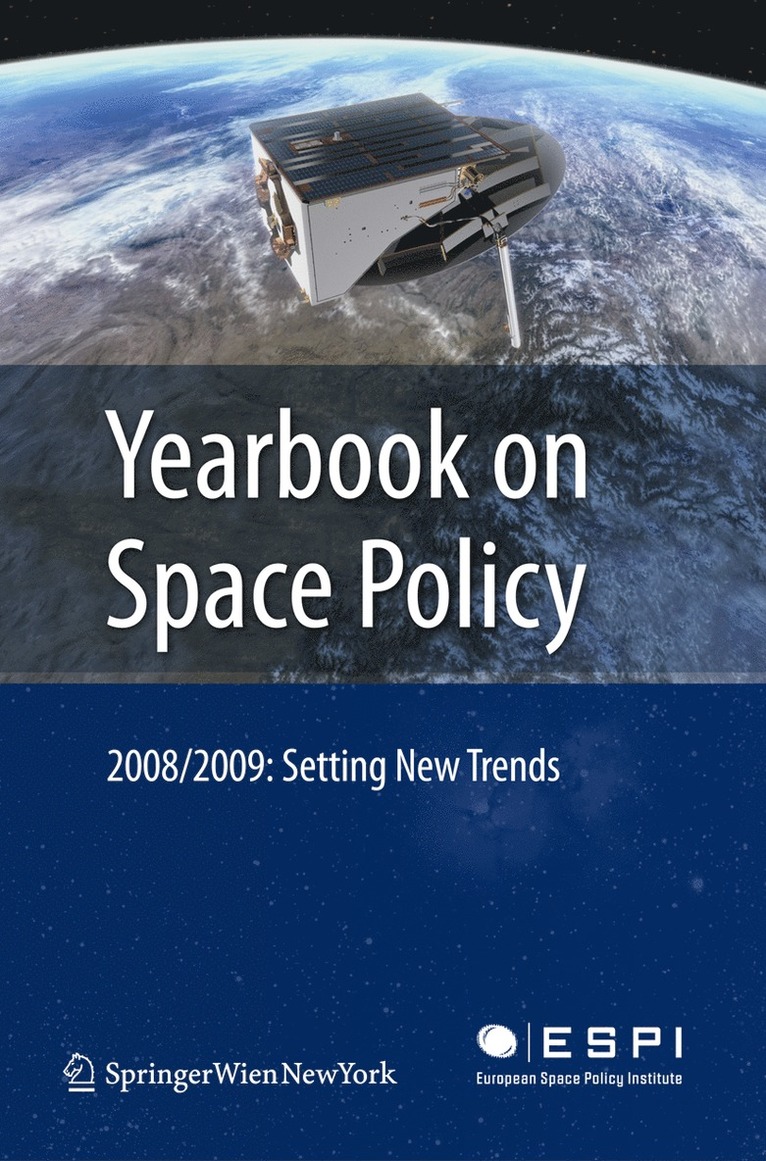 Kai-Uwe Schrogl, Blandina Baranes, Christophe Venet, Wolfgang Rathgeber - Yearbook on Space Policy 2008/2009, Inbunden