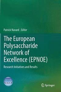 bokomslag The European Polysaccharide Network of Excellence (EPNOE)