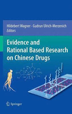 bokomslag Evidence and Rational Based Research on Chinese Drugs