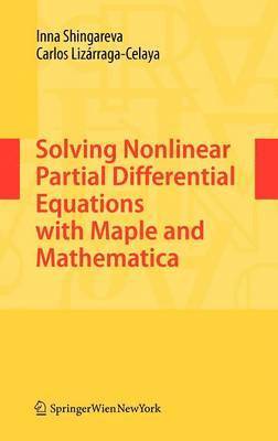 bokomslag Solving Nonlinear Partial Differential Equations with Maple and Mathematica