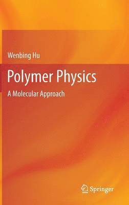 Wenbing Hu - Polymer Physics, Inbunden