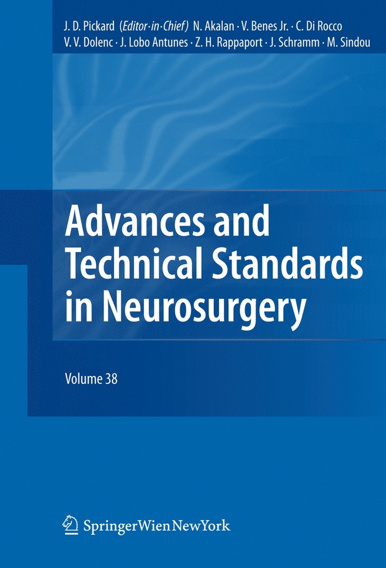 John D. Pickard, Nejat Akalan, Vladimir Benes, Concezio Di Rocco, Vinko V. Dolenc, J. Lobo Antunes, Johannes Schramm, Marc Sindou, Z. Harry Rappaport - Advances and Technical Standards in Neurosurgery, Inbunden