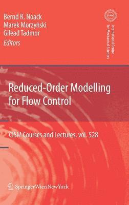 Bernd R. Noack, Marek Morzynski, Gilead Tadmor - Reduced-Order Modelling for Flow Control, Inbunden