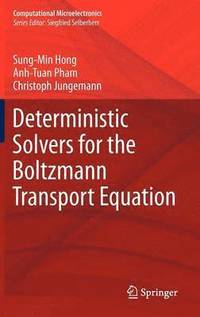 bokomslag Deterministic Solvers for the Boltzmann Transport Equation