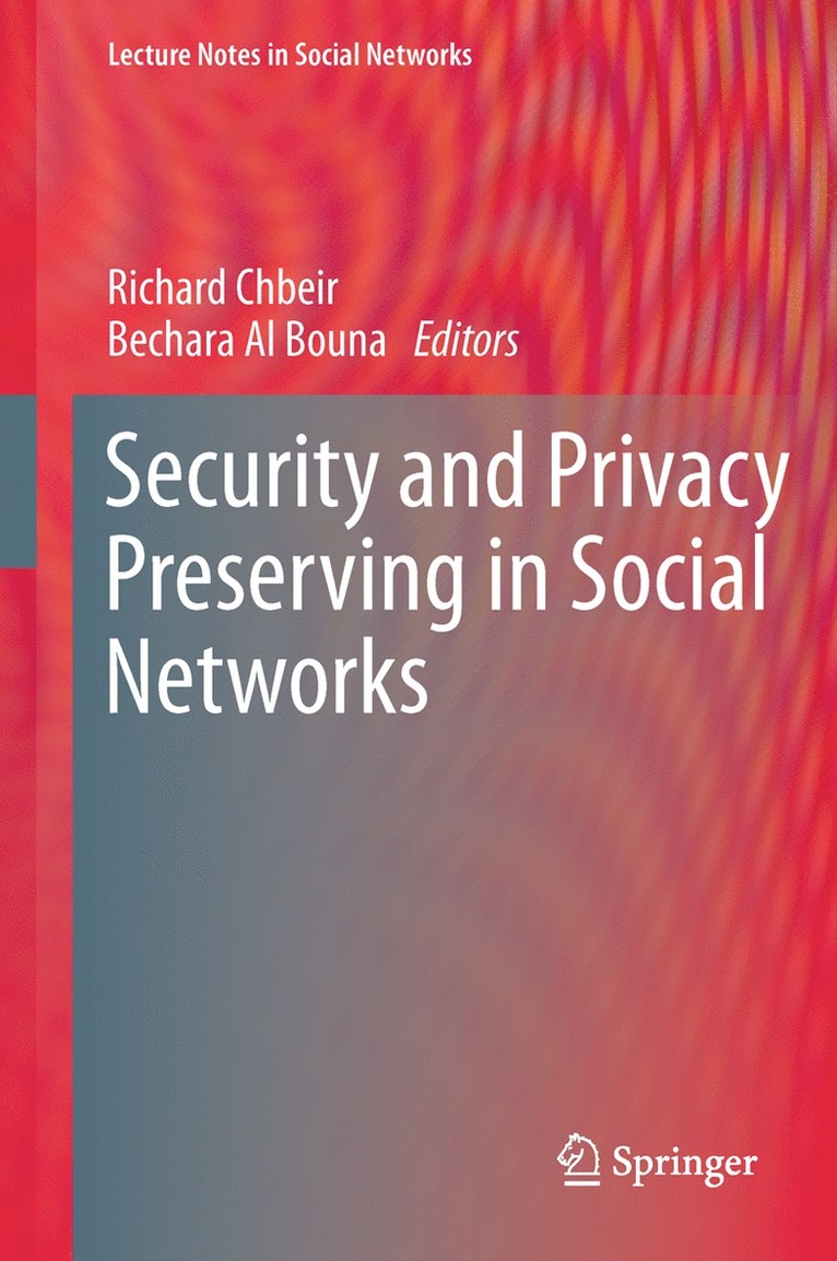Richard Chbeir, Bechara Al Bouna - Security and Privacy Preserving in Social Networks, Inbunden