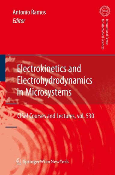 Antonio Ramos - Electrokinetics and Electrohydrodynamics in Microsystems, Inbunden