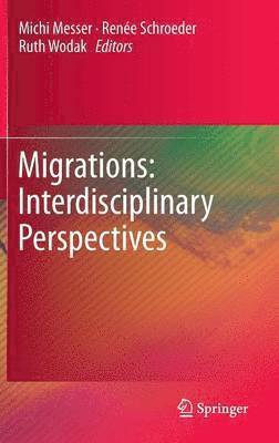 bokomslag Migrations: Interdisciplinary Perspectives