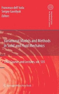 bokomslag Variational Models and Methods in Solid and Fluid Mechanics