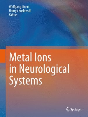 Metal Ions in Neurological Systems 1