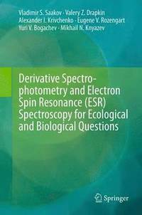bokomslag Derivative Spectrophotometry and Electron Spin Resonance (ESR) Spectroscopy for Ecological and Biological Questions