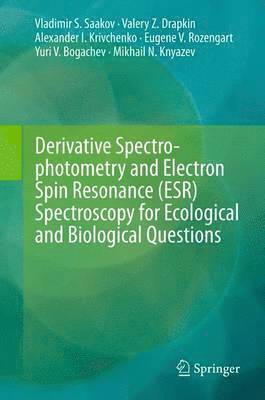 Derivative Spectrophotometry and Electron Spin Resonance (ESR) Spectroscopy for Ecological and Biological Questions 1