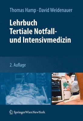 Lehrbuch Tertiale Notfall- und Intensivmedizin 1