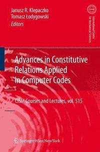 bokomslag Advances in Constitutive Relations Applied in Computer Codes