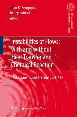 bokomslag Instabilities of Flows: With and Without Heat Transfer and Chemical Reaction