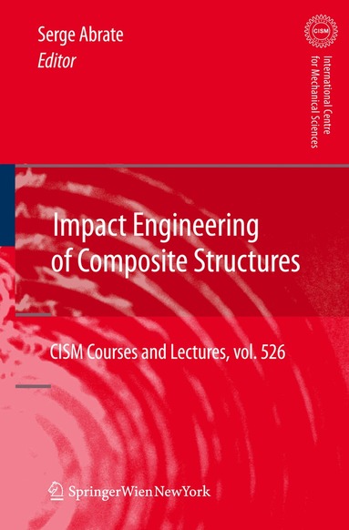 Serge Abrate - Impact Engineering of Composite Structures, Häftad