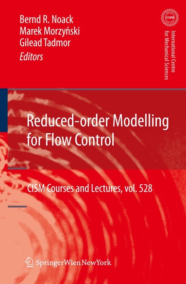 Bernd R. Noack, Marek Morzynski, Gilead Tadmor - Reduced-Order Modelling for Flow Control, Häftad