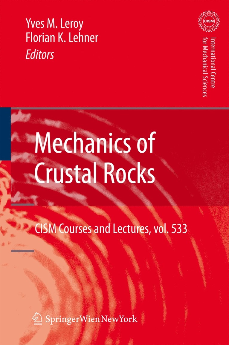 Yves M. Leroy, Florian K. Lehner - Mechanics of Crustal Rocks, Häftad