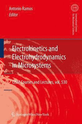 Antonio Ramos - Electrokinetics and Electrohydrodynamics in Microsystems, Häftad