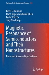 bokomslag Magnetic Resonance of Semiconductors and Their Nanostructures