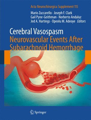 Cerebral Vasospasm: Neurovascular Events After Subarachnoid Hemorrhage 1