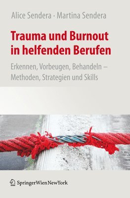 bokomslag Trauma und Burnout in helfenden Berufen