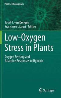 bokomslag Low-Oxygen Stress in Plants