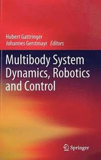 bokomslag Multibody System Dynamics, Robotics and Control
