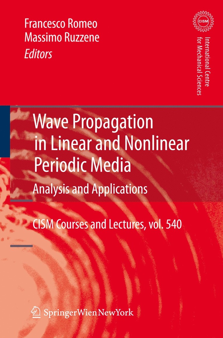 Francesco Romeo, Massimo Ruzzene - Wave Propagation in Linear and Nonlinear Periodic Media, Inbunden