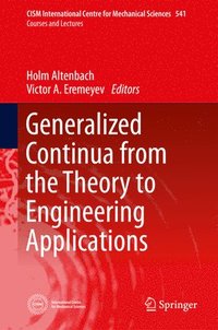 bokomslag Generalized Continua - from the Theory to Engineering Applications