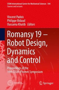 bokomslag Romansy 19 - Robot Design, Dynamics and Control