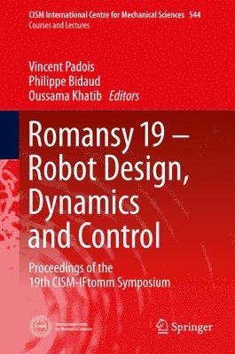 Romansy 19 - Robot Design, Dynamics and Control 1