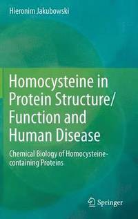 bokomslag Homocysteine in Protein Structure/Function and Human Disease