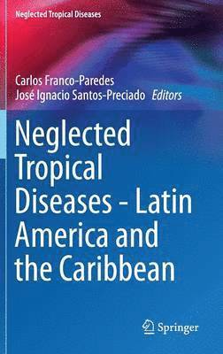 Neglected Tropical Diseases - Latin America and the Caribbean 1