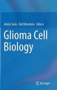 bokomslag Glioma Cell Biology