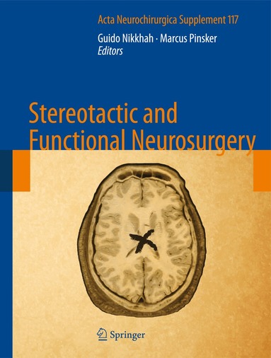Guido Nikkhah, Marcus Pinsker - Stereotactic and Functional Neurosurgery, Inbunden