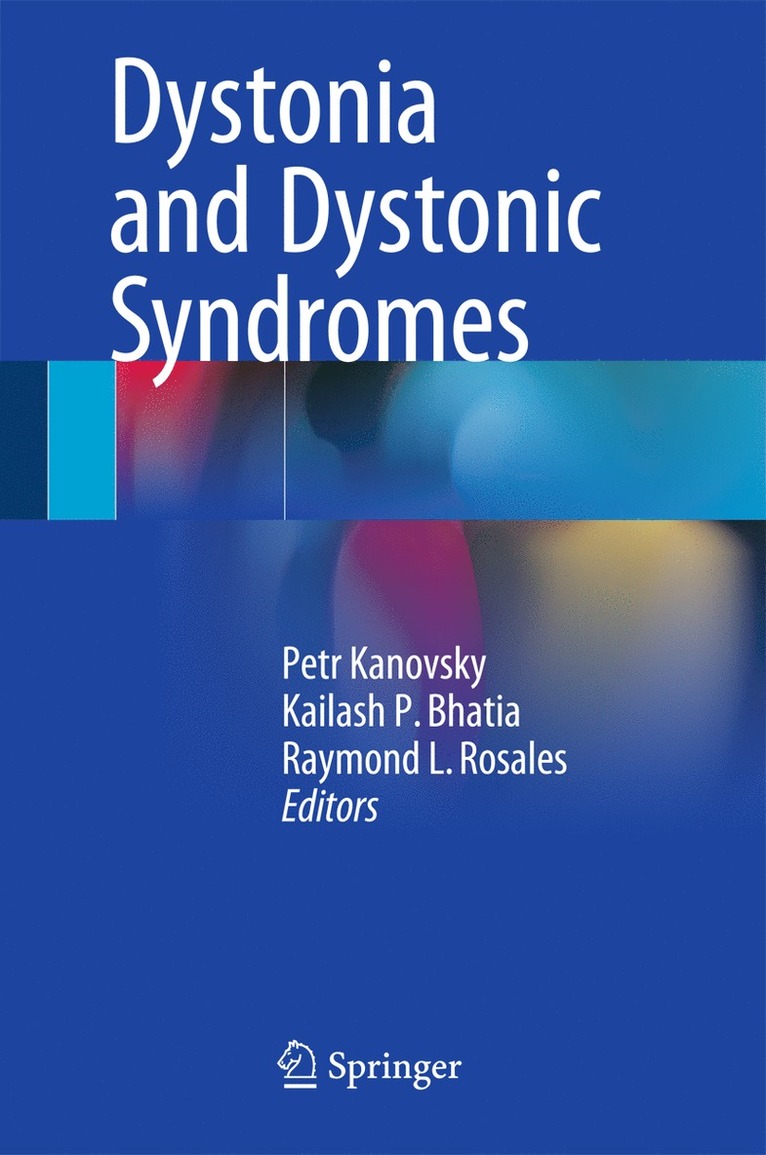 Petr Kanovsky, Kailash P. Bhatia, Raymond L. Rosales - Dystonia and Dystonic Syndromes, Inbunden