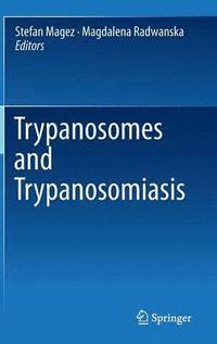 bokomslag Trypanosomes and Trypanosomiasis