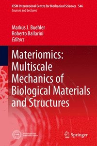 bokomslag Materiomics: Multiscale Mechanics of Biological Materials and Structures